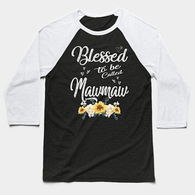 mothers day blessed to be called mawmaw Baseball T-Shirt by Bagshaw Gravity